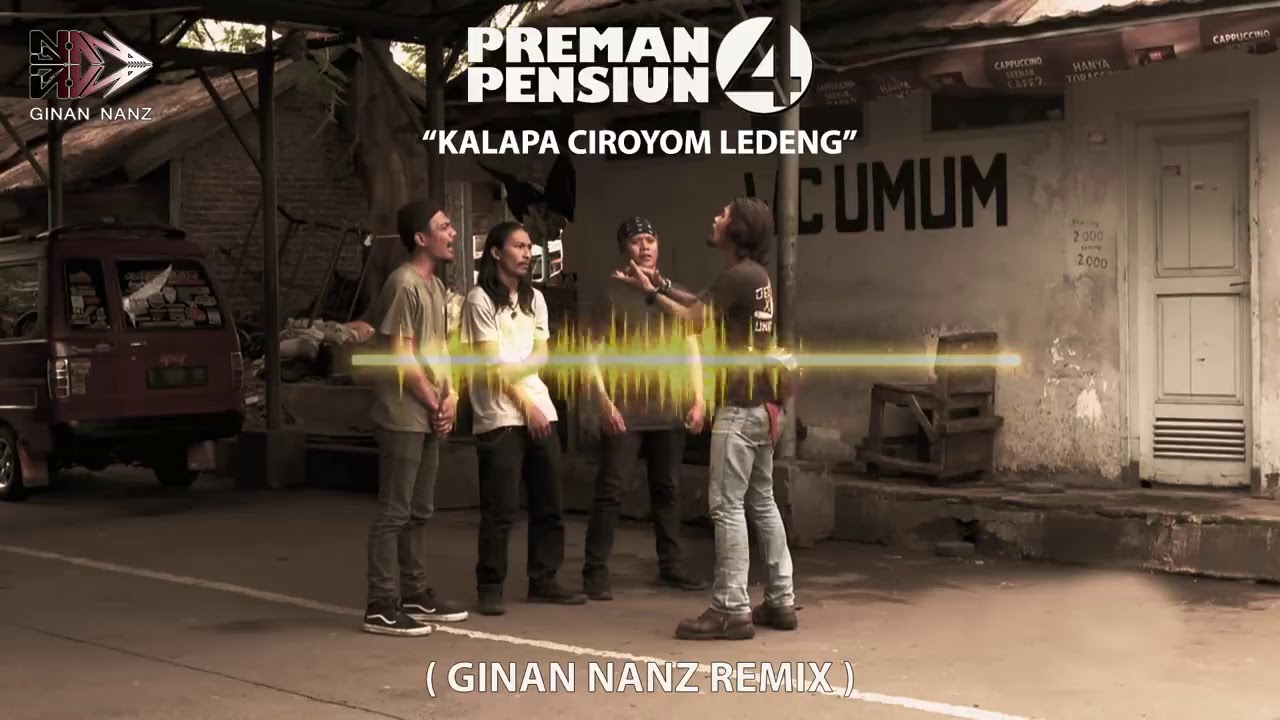 Preman Pensiun 4 "KALAPA CIROYOM LEDENG"