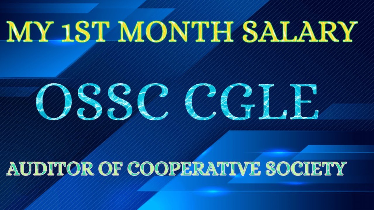 MY 1ST MONTH SALARY // OSSC CGLE // AUDITOUR OF CO-OPERATIVE SOCIETIES // #OSSC #SALARY