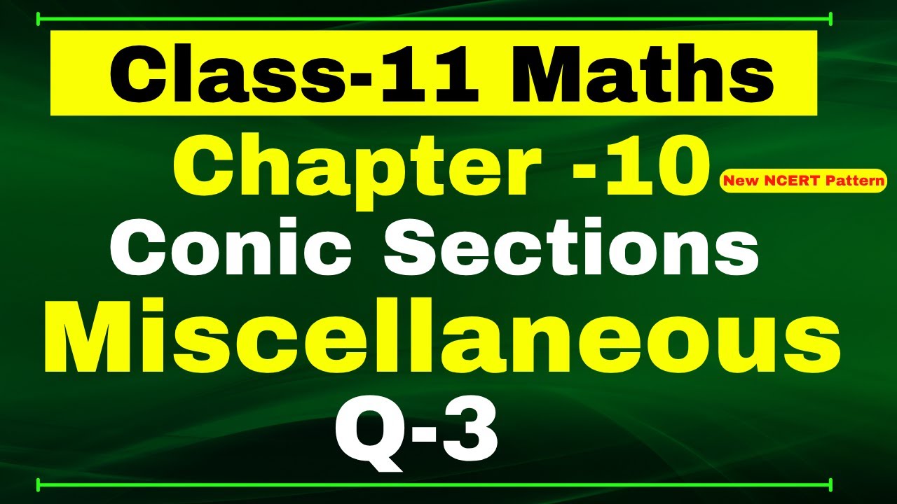 Q 3 Miscellaneous Chapter10 (Conic Section) Class 11 Math