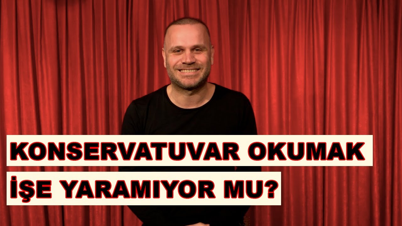 Konservatuvar Okumak İşe Yaramıyor Mu?