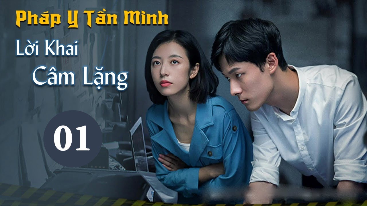 Phim Hình Sự Phá Án Hấp Dẫn 2021 | PHÁP Y TẦN MINH - LỜI KHAI CÂM LẶNG | Tập 01 (MangoTV Vietnam)