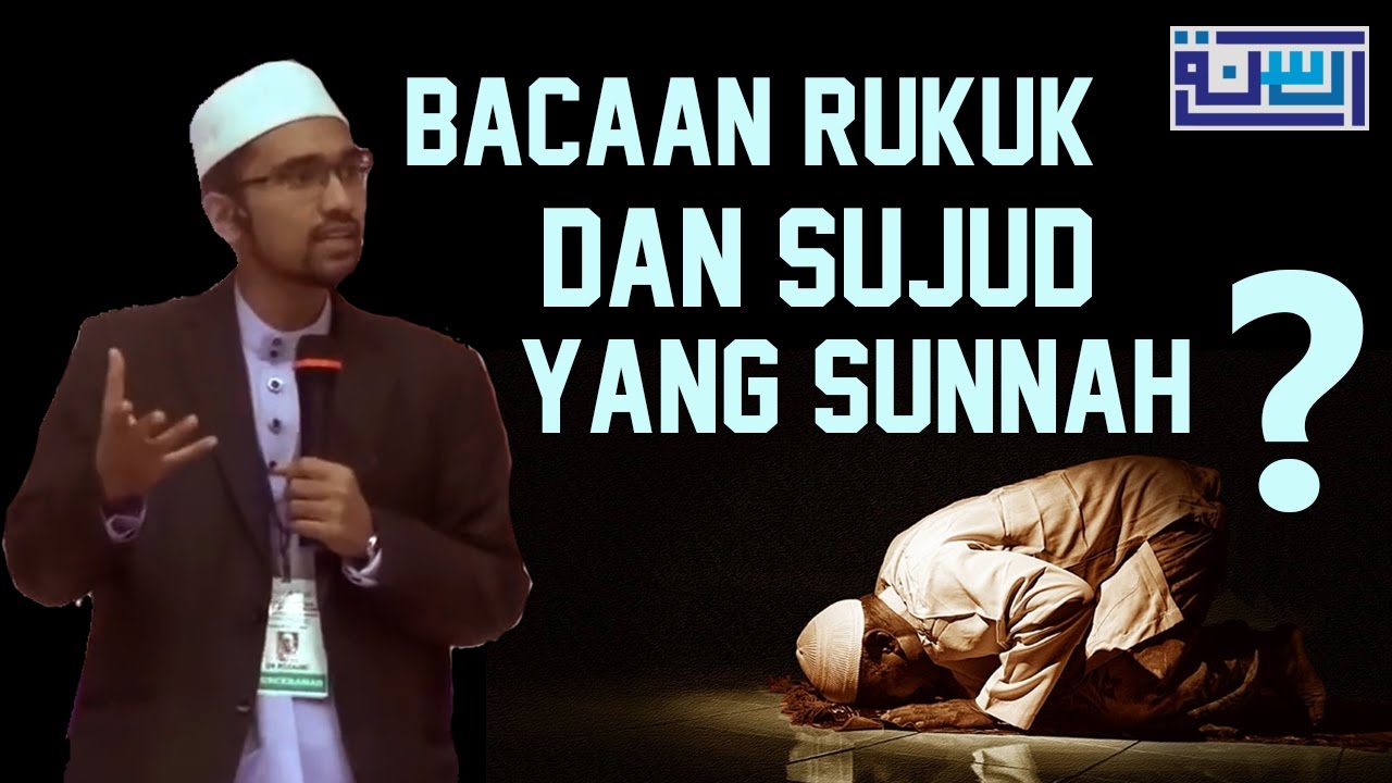 Bacaan rukuk dan sujud yang Sunnah - Dr rozaimi ramle