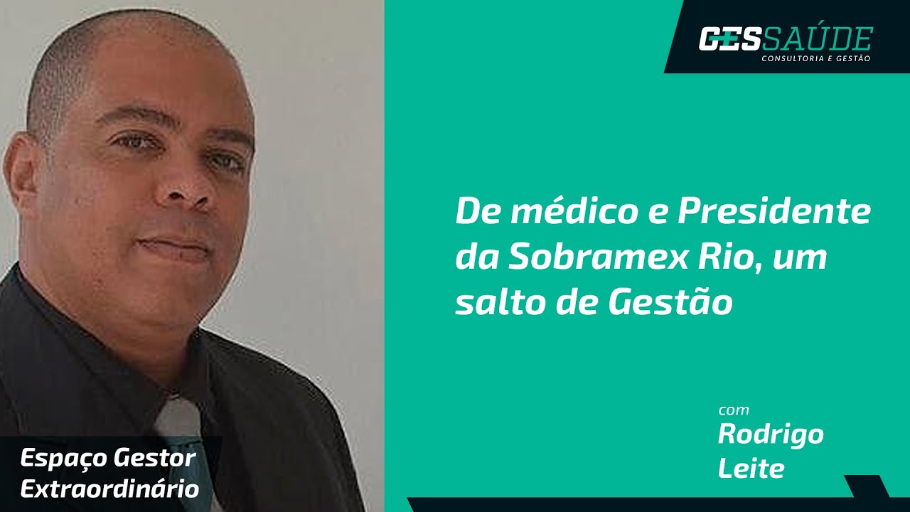 Espa&ccedil;o Gestor Extraordin&aacute;rio com Dr. Rodrigo Leite