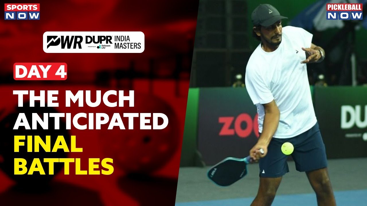 Watch Live: Exciting Day 4 Matchups at PWR DUPR India Masters 2024 | Final Showdown