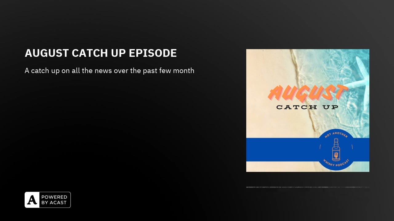 AUGUST CATCH UP EPISODE