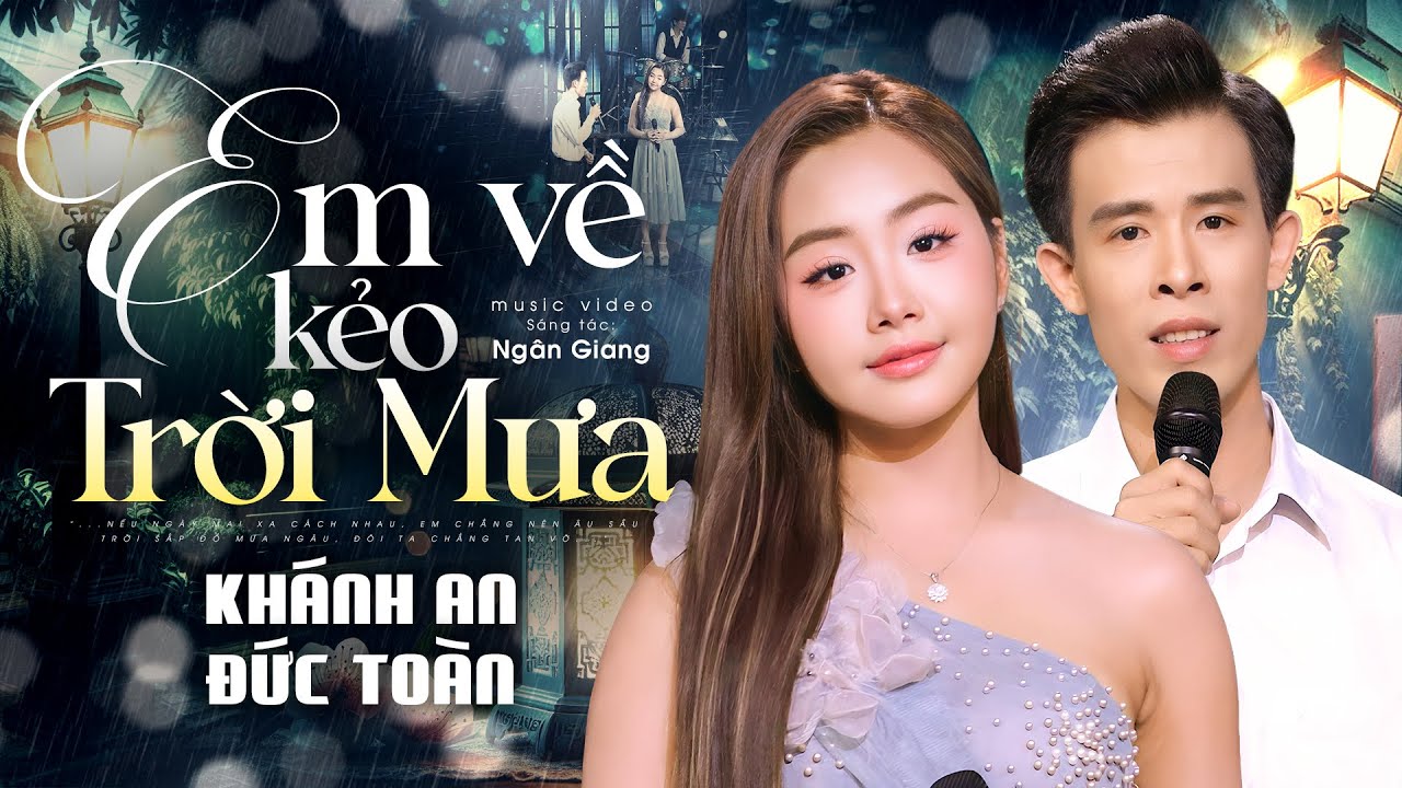 Em Về Kẻo Trời Mưa - Khánh An & Đức Toàn | Giọng Ca Trẻ Song Ca Cực Ngọt Ngào
