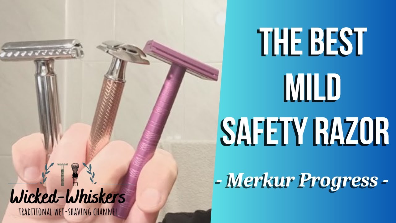 The best mild safety razor - Merkur Progress & Final thoughts