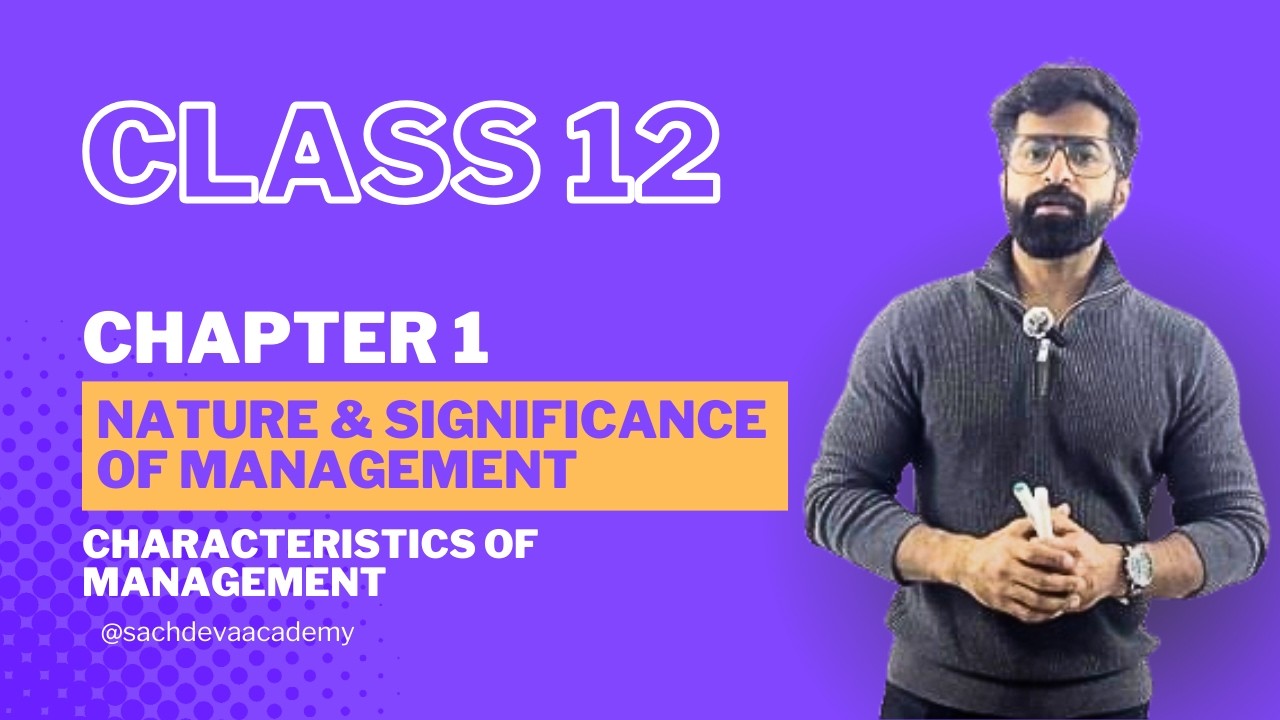 Characteristics of Management | Class 12 BST | Chapter 1 – Nature & Significance of Management