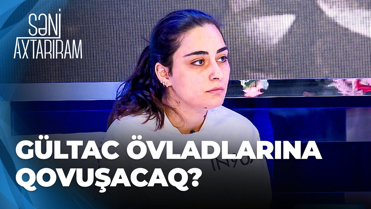 Səni Axtarıram -Övladları Almaniyada əlindən alınan Gültac -Deyirlər ki,uşağın başını daşa çırpmışam