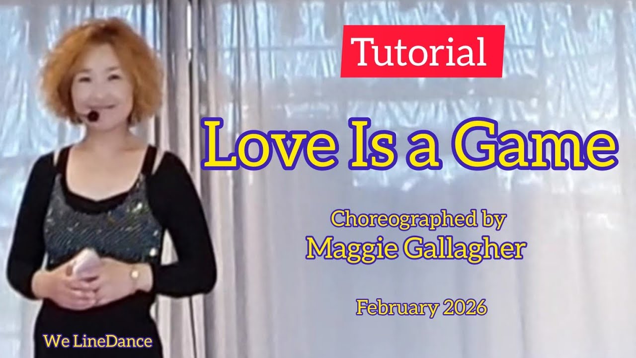 Tutorial  : Love Is a Game linedance 