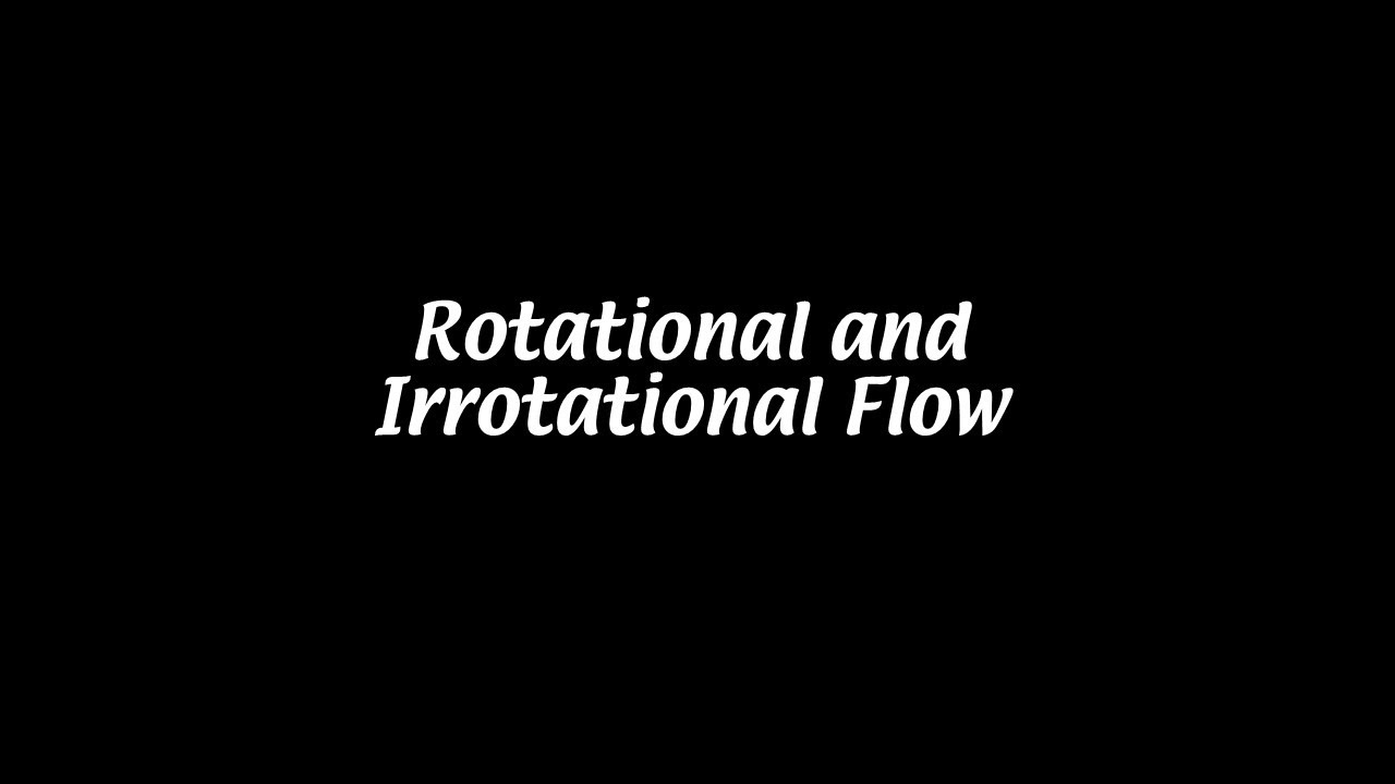 Rotational and irrotational flow [Aerodynamics #7]