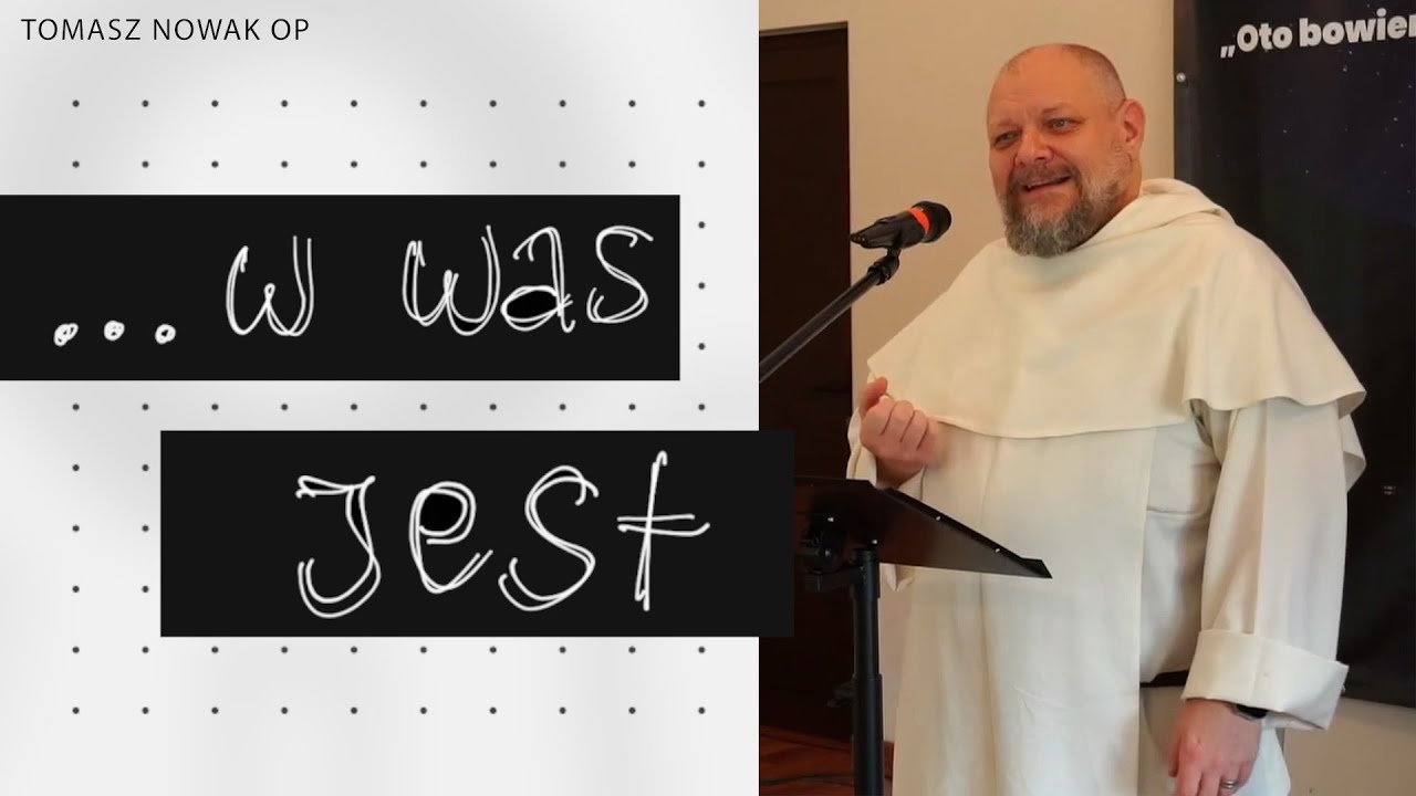 Królestwo Boże w Was jest || konferencja Tomasz Nowak OP