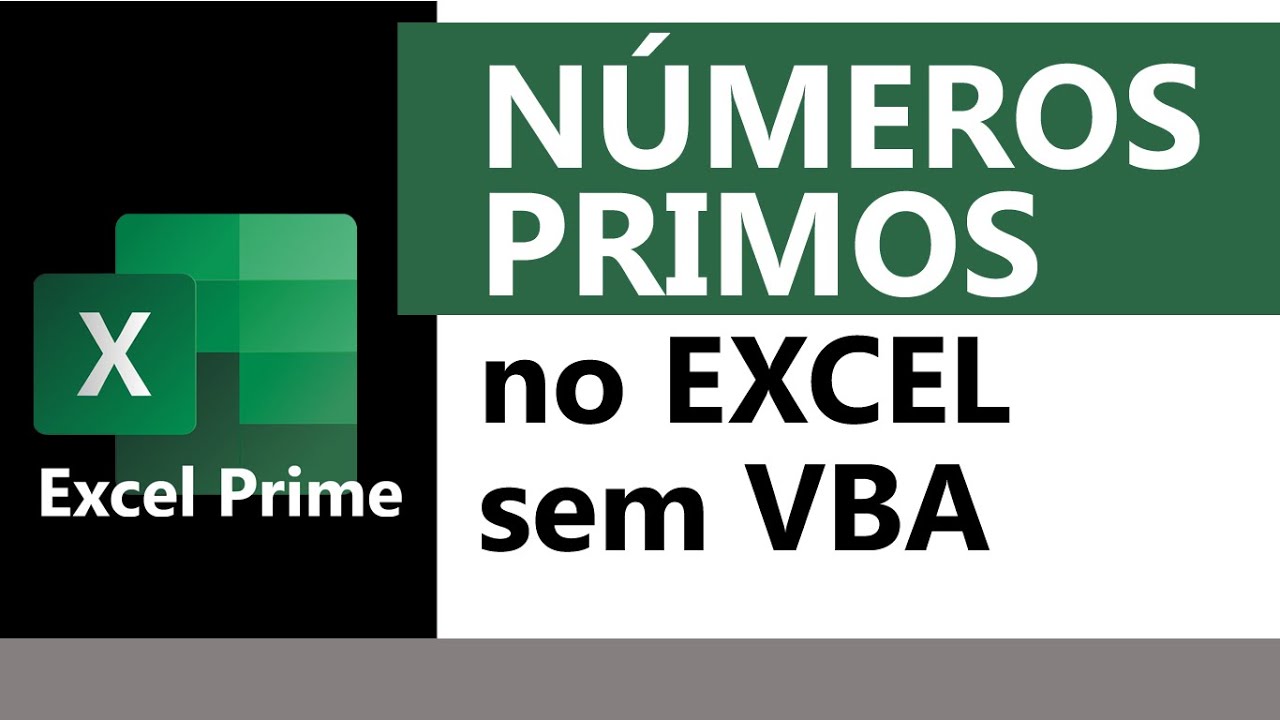 Números Primos no EXCEL (Sem VBA)
