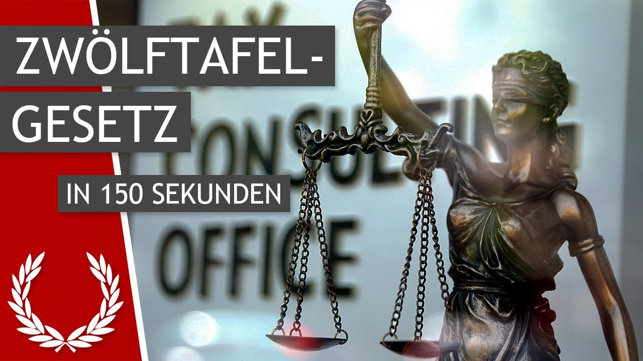 Das Zw&ouml;lftafelgesetz in 150 Sekunden