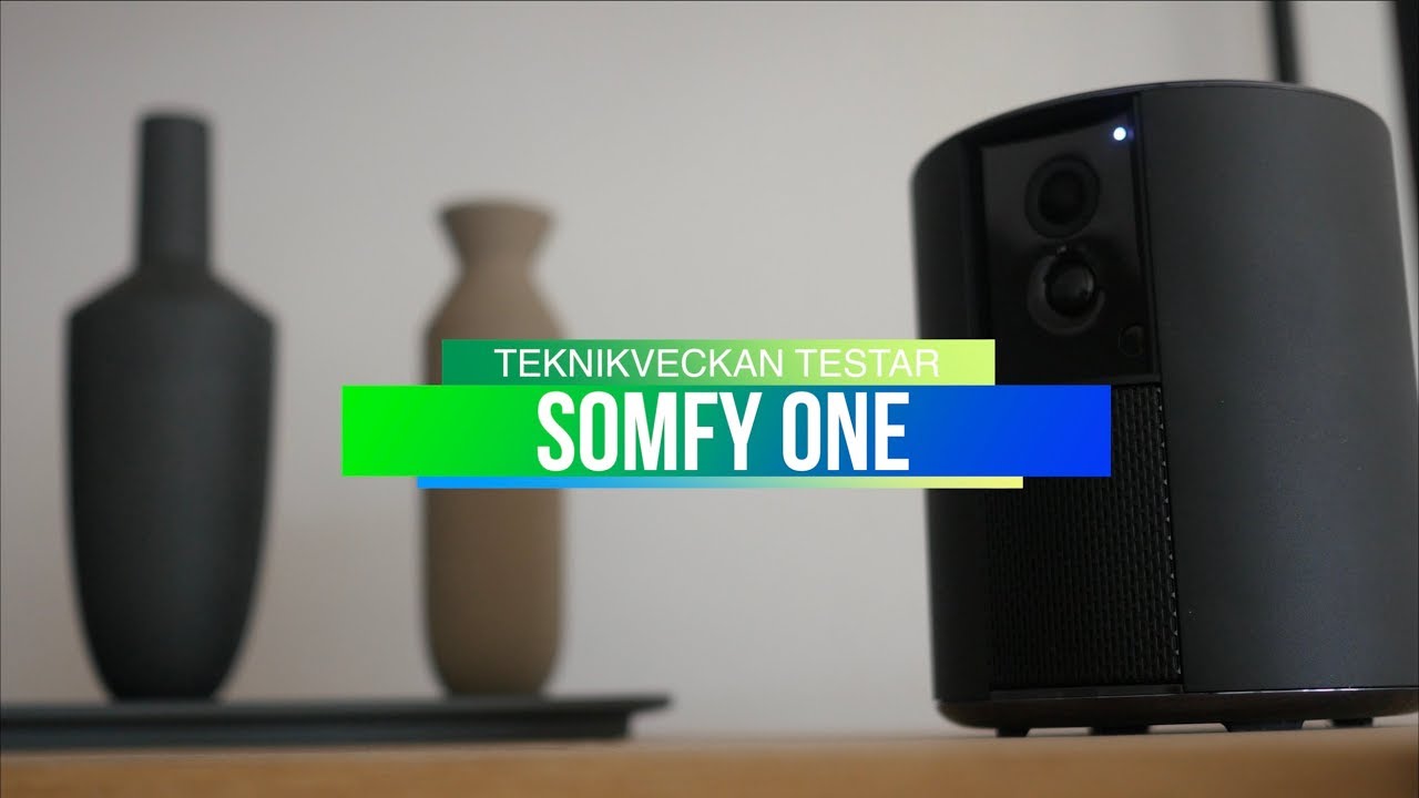 Bra & dåligt med Somfy One - Kamera & hemlarm i ett