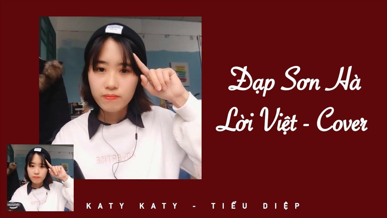 | Lời Việt | Đạp Sơn Hà 踏山河 - cover by Katy Katy