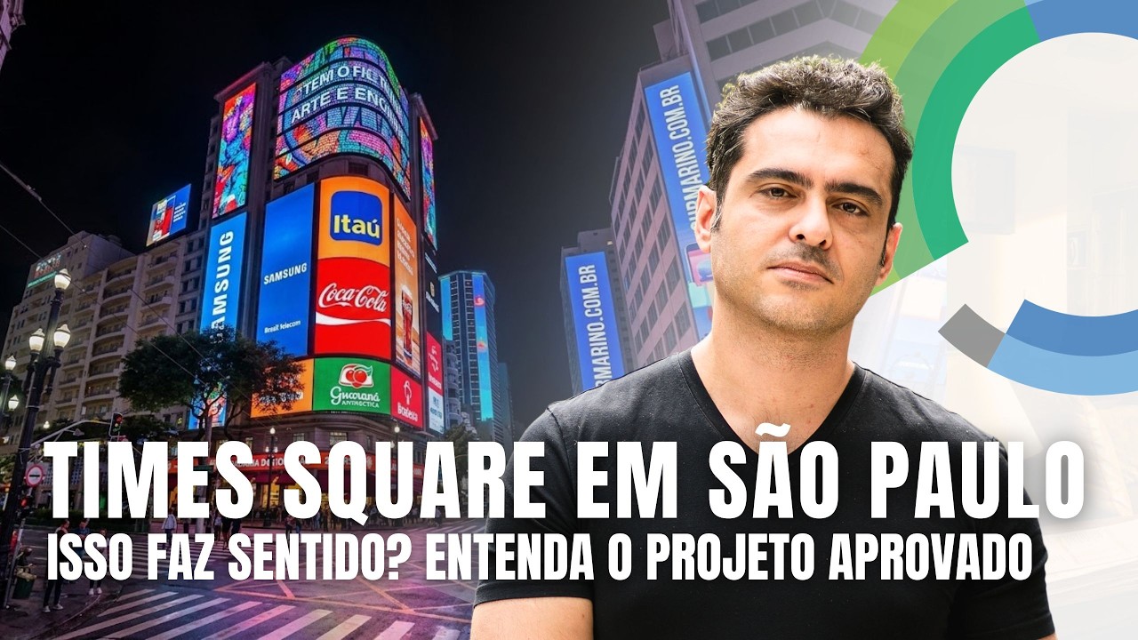 Times Square no Centro de São Paulo? Faz Sentido? Entenda o Projeto Aprovado