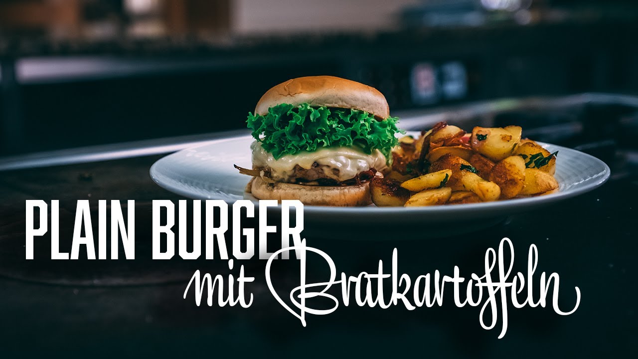 Plain Burger mit Bratkartoffeln – Kochen mit Stephan Schnieder