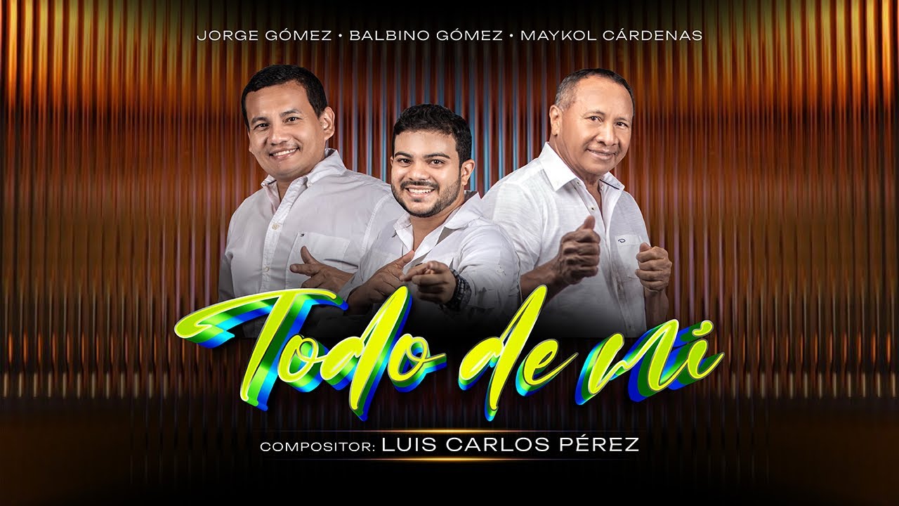 Todo De Mi - Jorge & Balbino G&oacute;mez