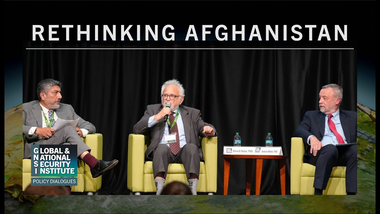 Rethinking Afghanistan Panel 3 Discussion: Lessons Learned or Lessons Not Learned