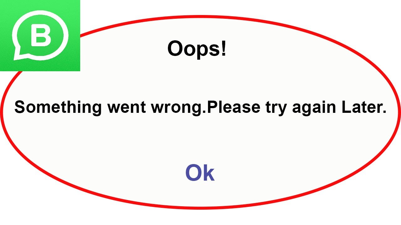Fix Whatsapp Business App Oops Something Went Wrong Error | Fix Whatsapp Business  went wrong error