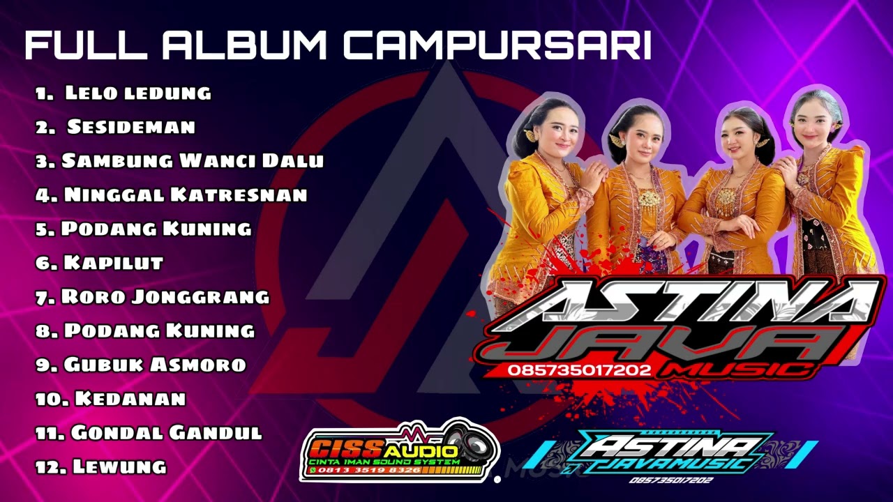 FULL ALBUM CAMPURSARI // ASTINA JAVAMUSIK // CISS AUDIO