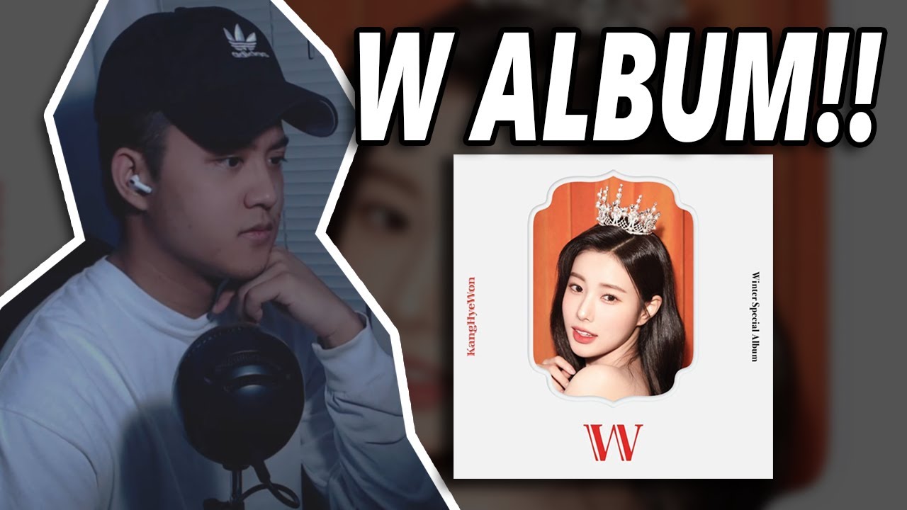 Kang Hyewon - W (Winter Special Album) | FULL ALBUM REACTION
