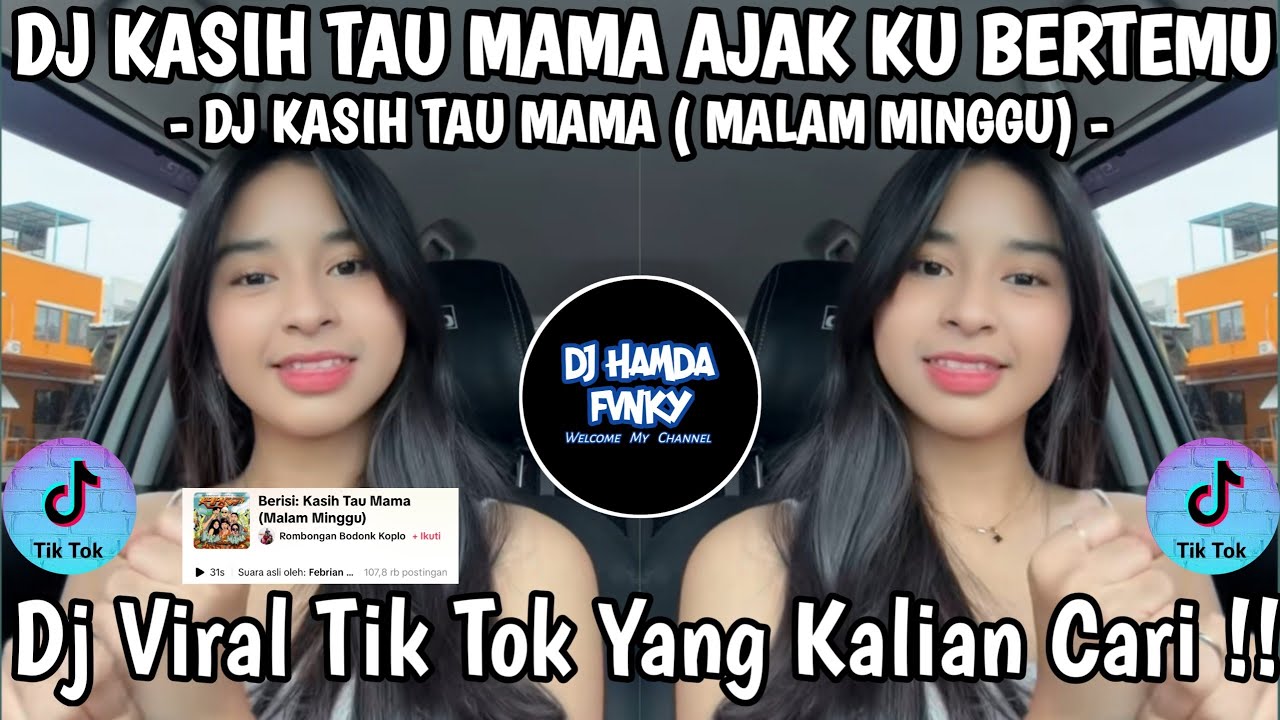 DJ KASIH TAU MAMA AJAK KU BERTEMU 🎶 DJ KASIH TAU MAMA ( MALAM MINGGU 🎶 DJ VIRAL TIK TOK 2025 !! 