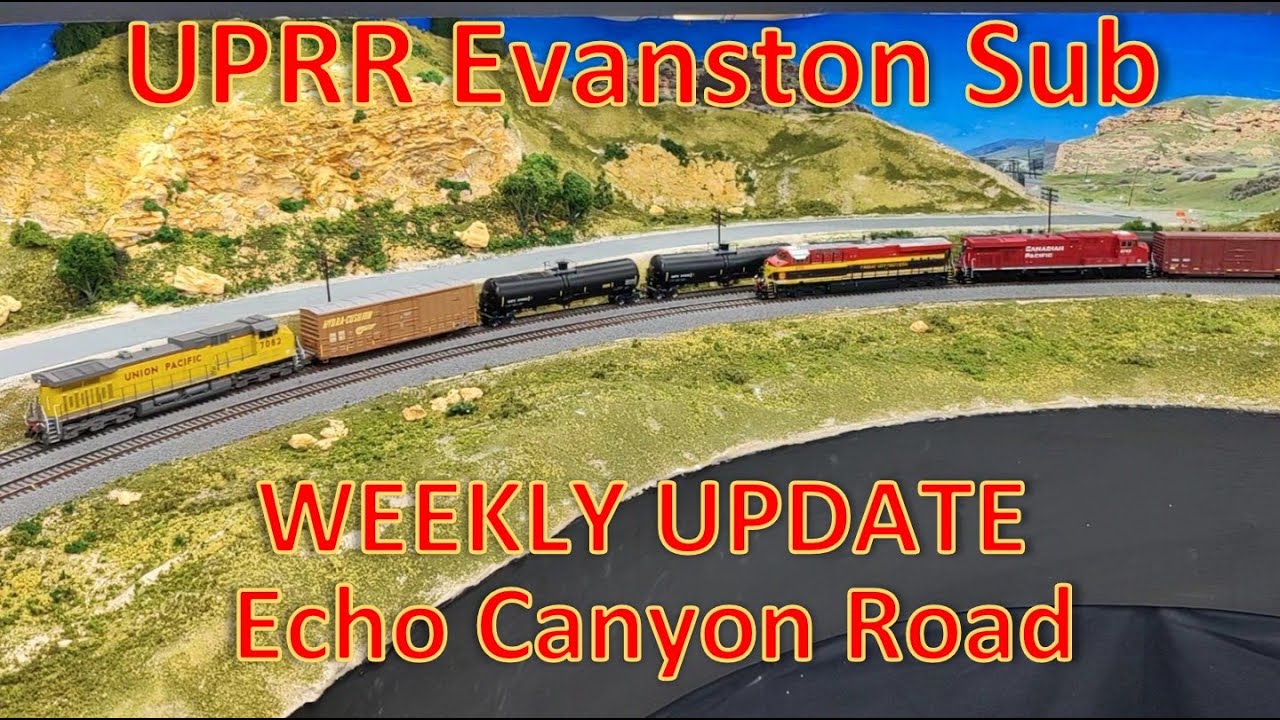 WEEKLY LAYOUT UPDATE - Echo Canyon Road - UPRR Evanston Sub Large HO Scale Model Railroad Layout