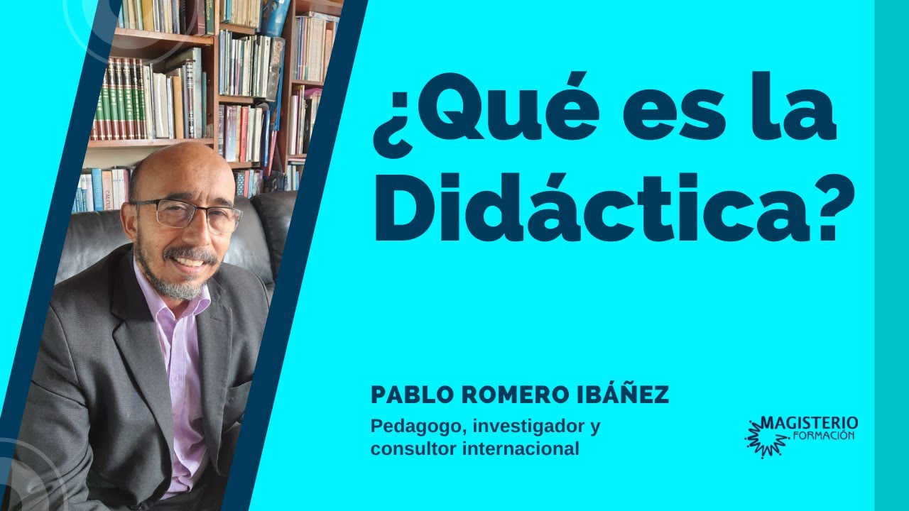 &iquest;Qu&eacute; es la did&aacute;ctica?