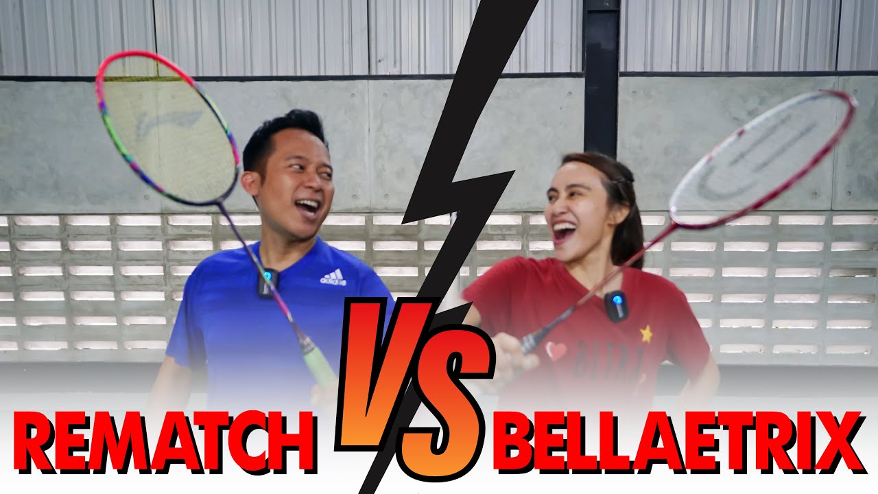 REMATCH BELLAETRIX !!!