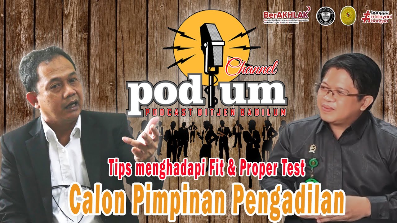 Tips Menghadapi Fit & Proper Test Pimpinan - PODIUM Eps. #5