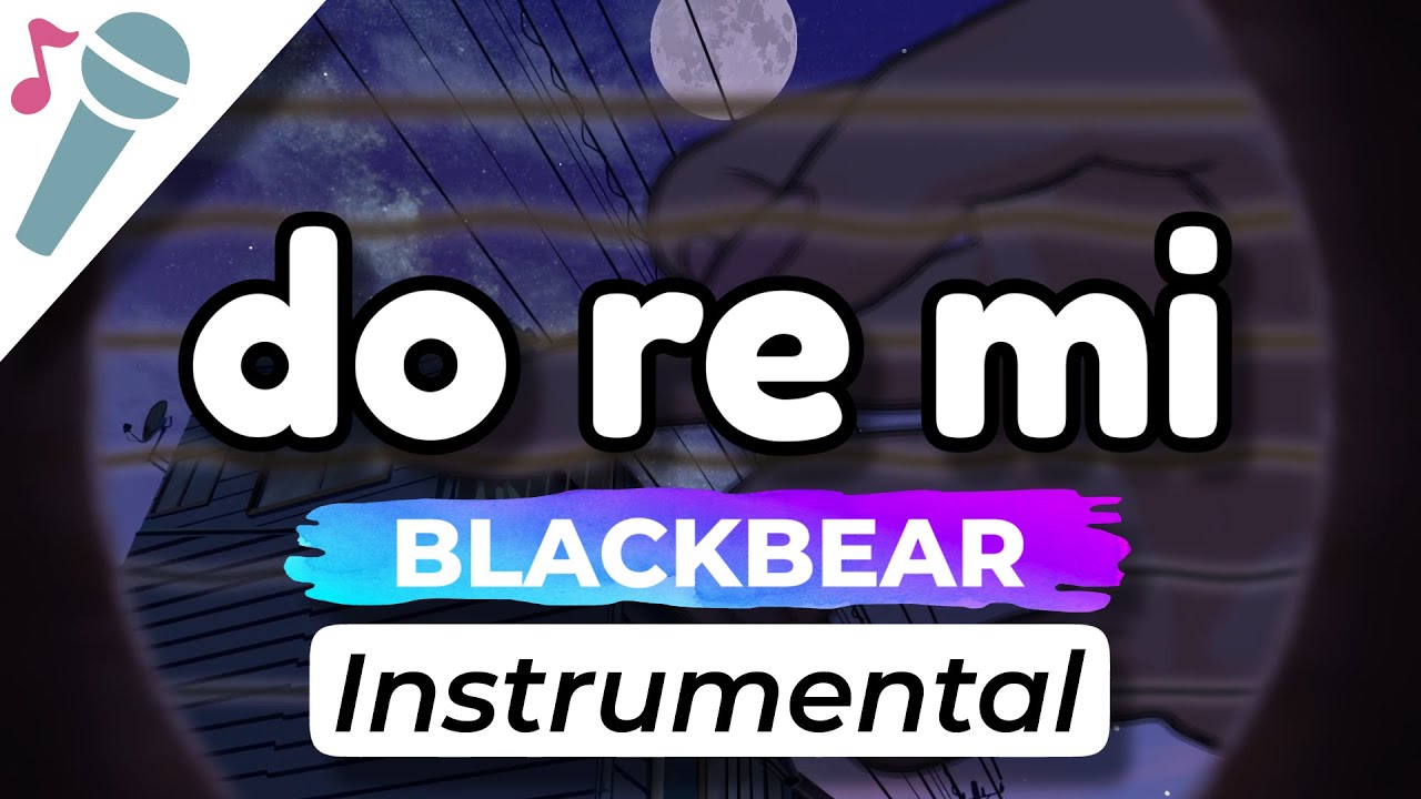 blackbear – do re mi – Karaoke Instrumental (Acoustic)