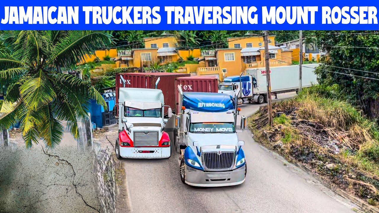 Jamaican Truckers Traversing | Beautiful Hills Of Mount Rosser | Loud Jakes | 18 Speed Lover