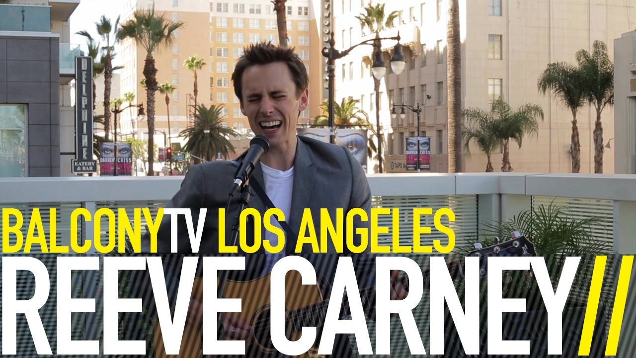 REEVE CARNEY - TRUTH (BalconyTV)