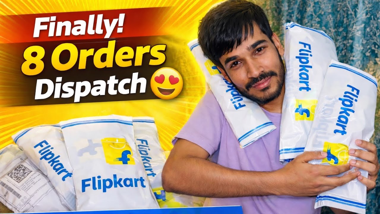 Finally 8 Orders Dispatch 😍 | Flipkart Seller Journey | New Flipkart Branding Polly Packing