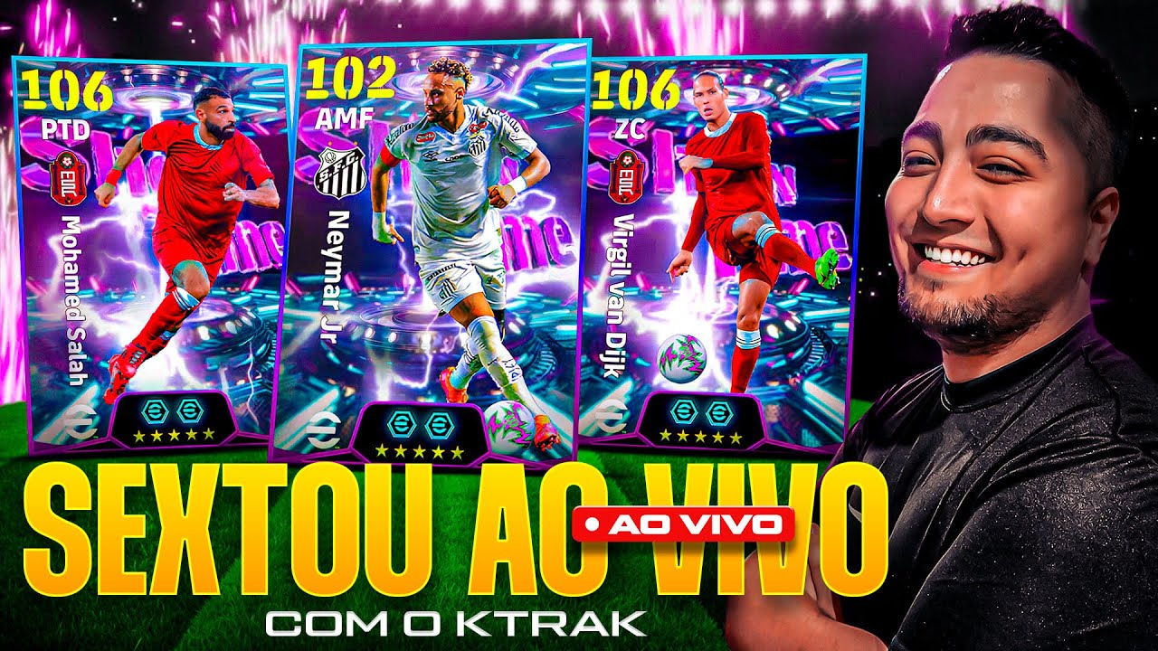 🟢 AO VIVO EFOOTBALL 2026: SEXTOU COM O KTRAK! 🟢 !pix !zap !cam