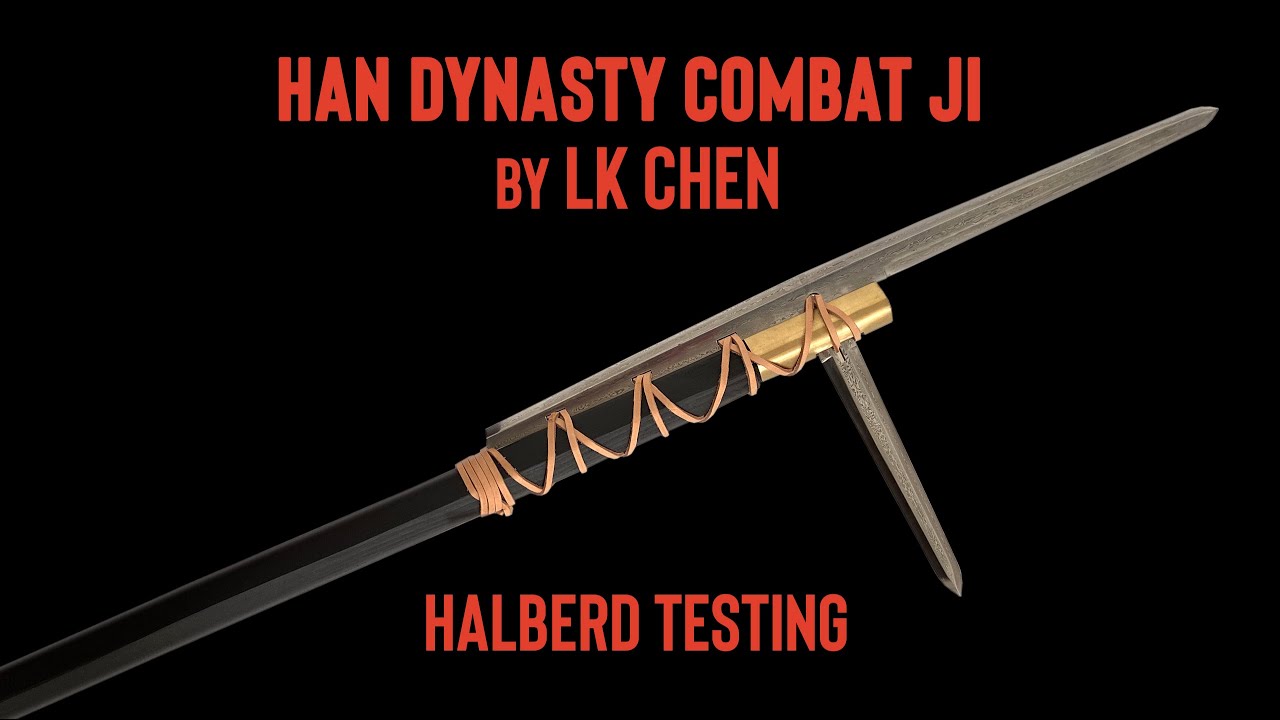 Han Dynasty 戟 Ji Halberd Testing - LK Chen Han Combat Ji