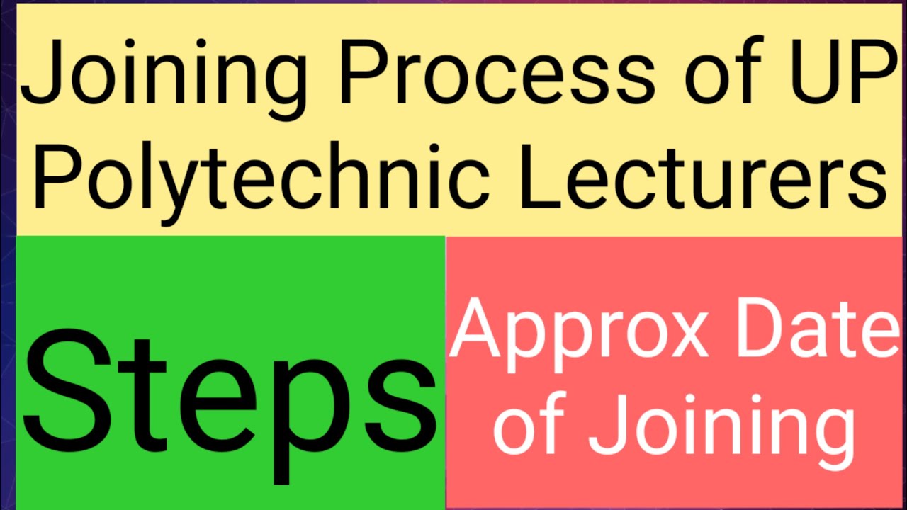 Joining Process of UP Polytechnic Lecturer. UP Polytechnic Lecturers की joining कब होगी
