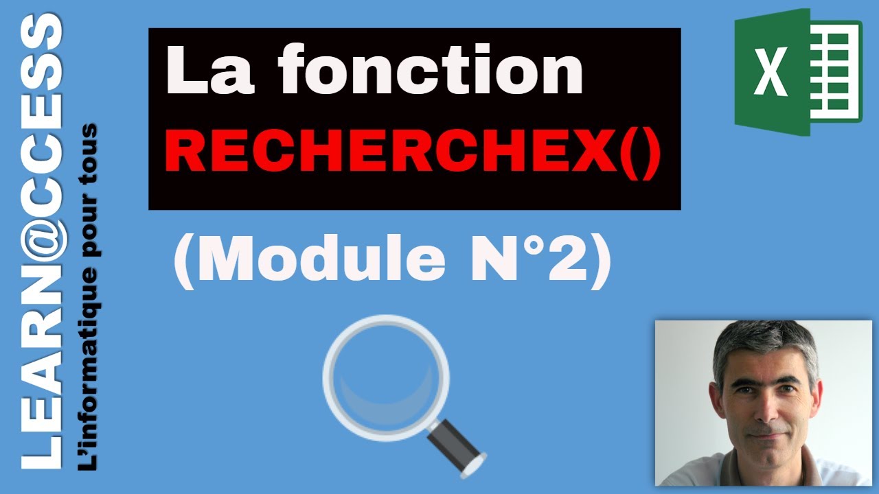 Excel - Nouvelle Fonction RECHERCHEX (Module 2)