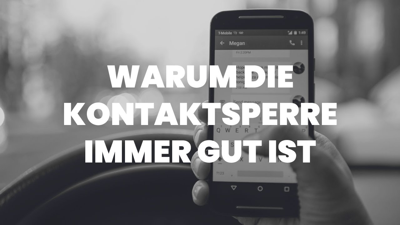 KONTAKTSPERRE ist IMMER GUT für Euch - Motivation, Ex-Zurück, Selbsthilfe, Trennung