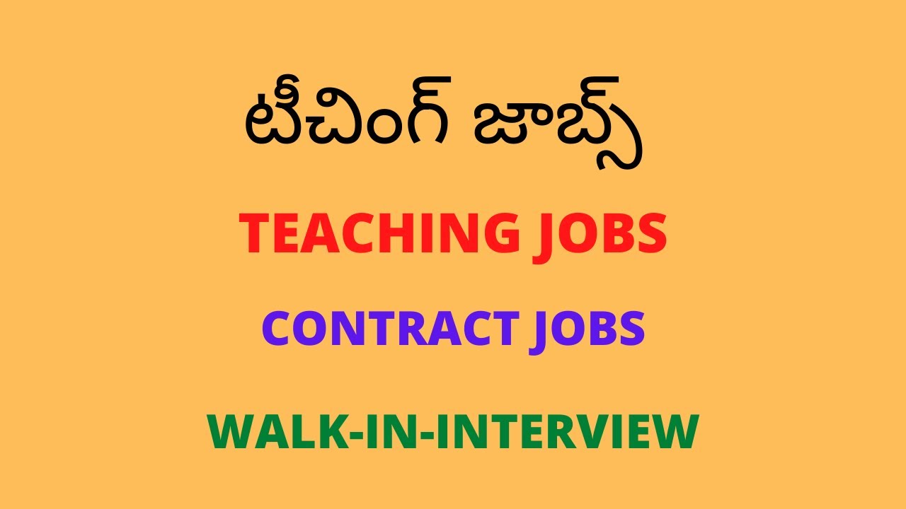 TEACHING JOBS| CONTRACT JOBS| WALK -IN- INTERVIEW JOBS|