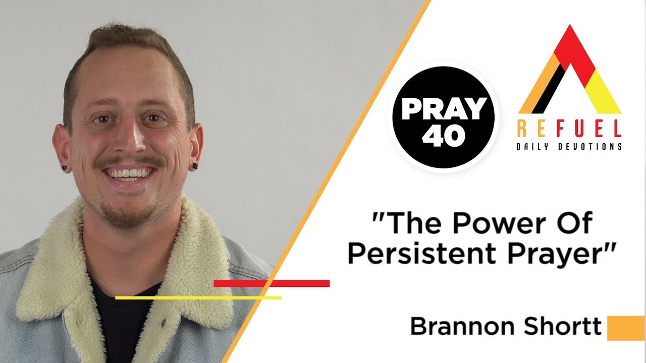 Brannon Shortt / The Power Of Persistent Prayer