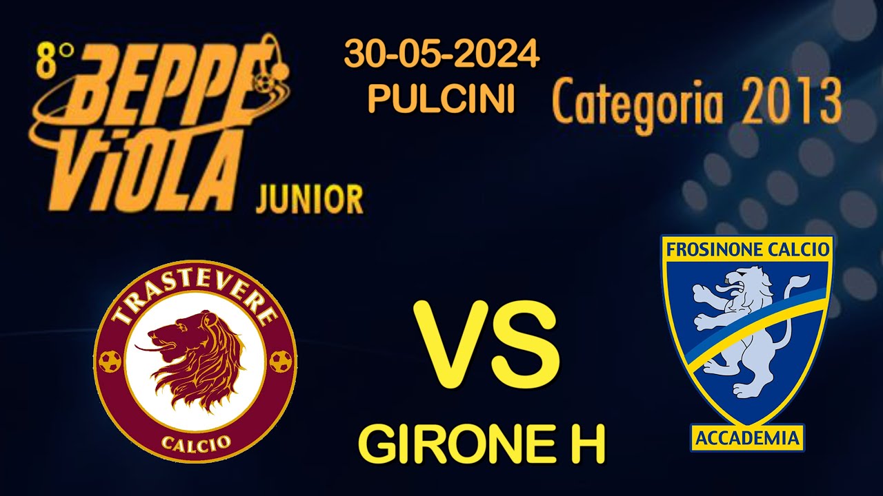 ⚽ TRASTEVERE CALCIO  VS ACC. FROSINONE PULCINI 2013  BEPPE VIOLA  JUNIOR