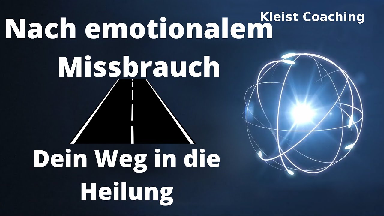 Nach emotionalem Missbrauch: Dein Weg in die Heilung, raus aus  Opferhaltung, hin zum eigenen Leben
