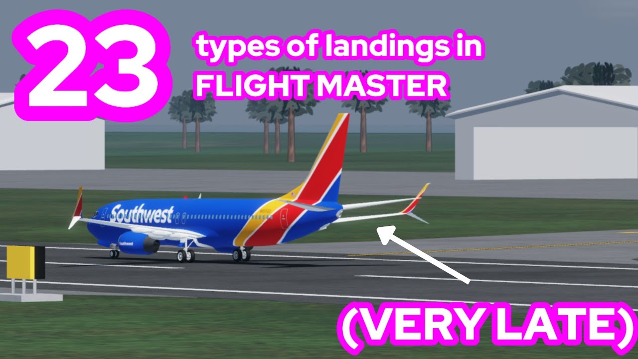 23 Types Of Landings In Flight Master (Roblox)