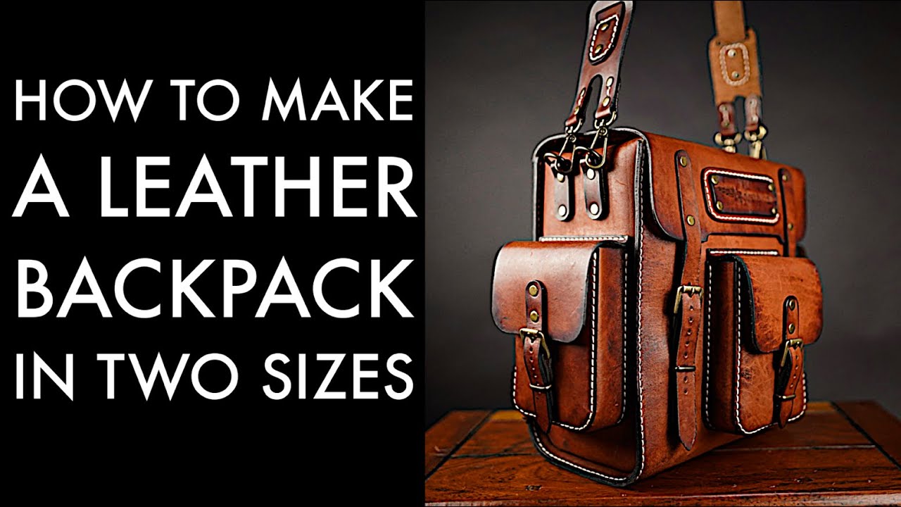 DIY Leather Backpack - Tutorial and Pattern Download