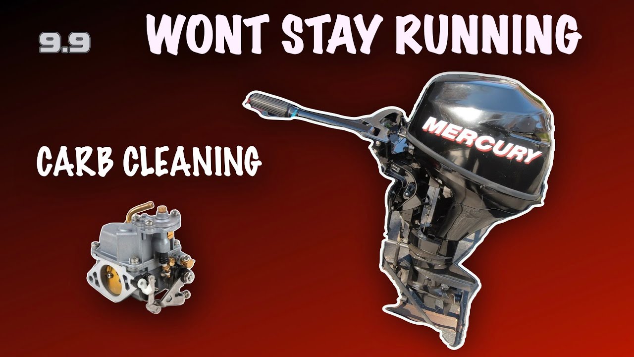 MERCURY 9.9 4 STROKE CARBURETOR CLEANING