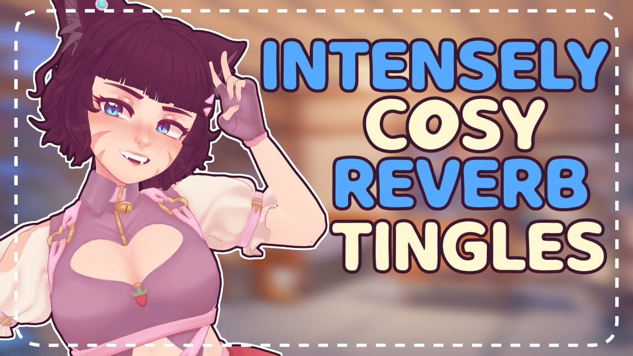 ꒰ASMR꒱ 🐾 Catgirl Gives You The Cosiest Reverb Tingles Ever 🥴