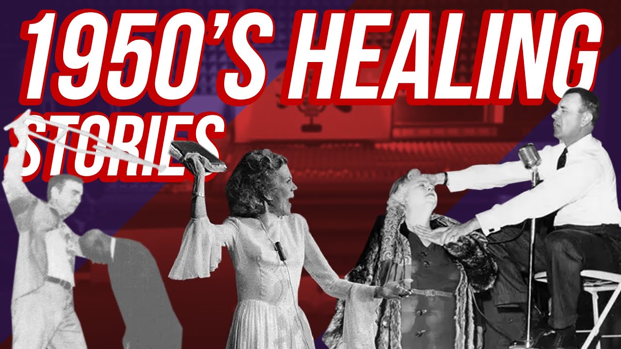 1950's Healing Revivals: A Review & Honest Assessment